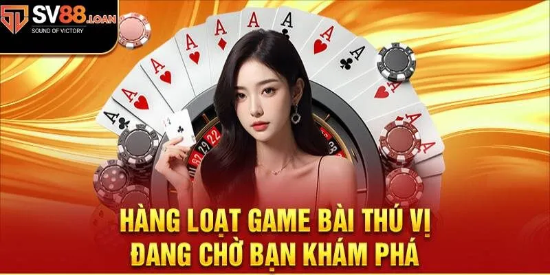 Giới thiệu sân chơi game bài SV88 cho tân thủ