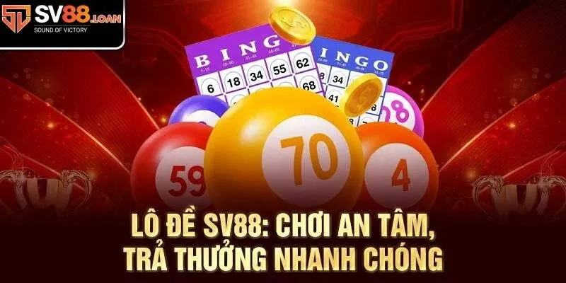 Những loại lô đề được chơi nhiều nhất tại sảnh SV88